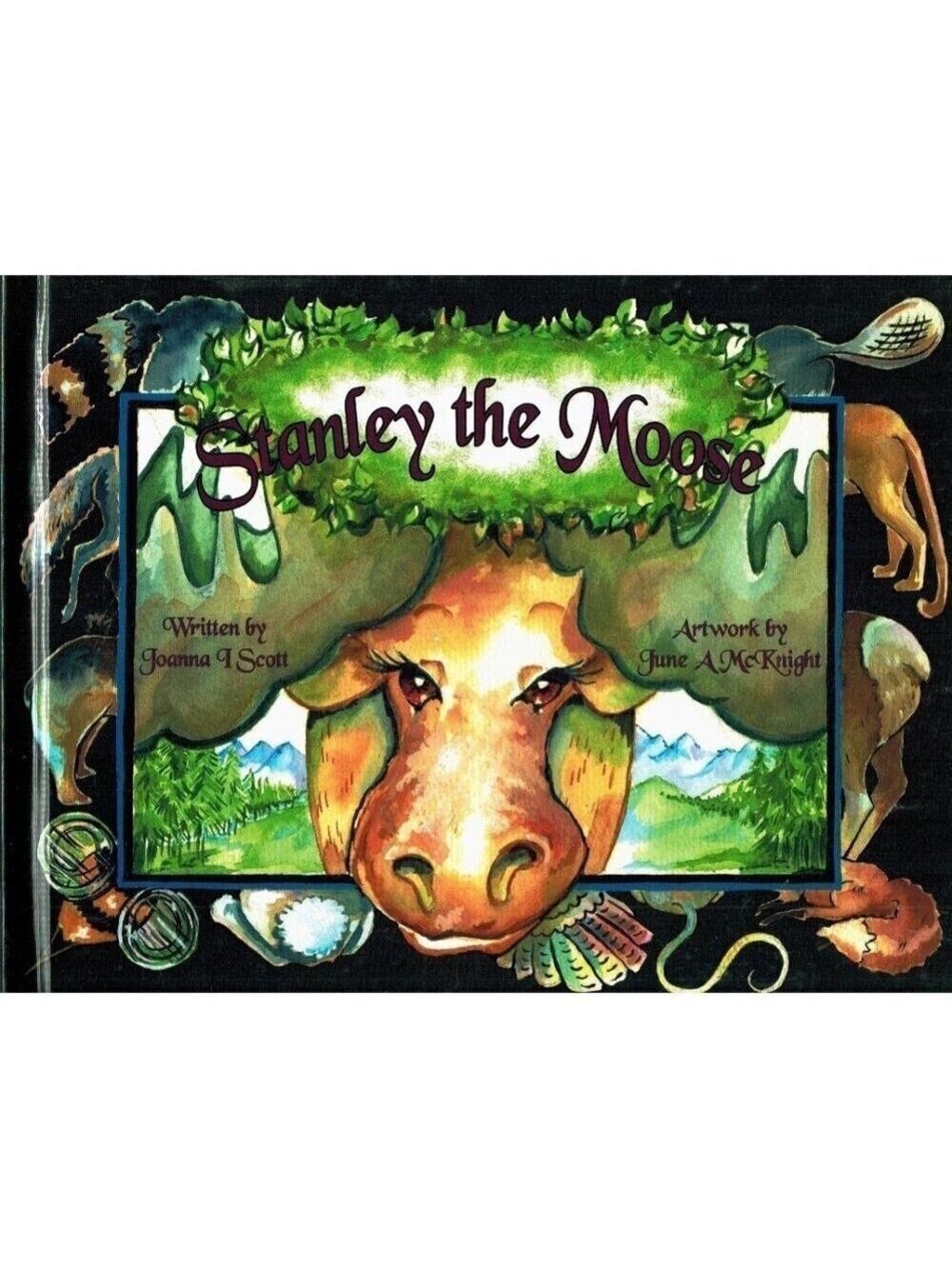 STANLEY THE MOOSE Book One